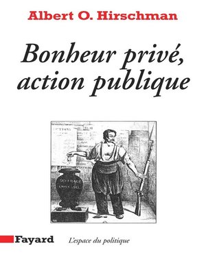 cover image of Bonheur privé, action publique